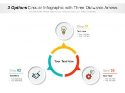 3 options circular infographic with three outwards arrows