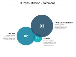 3 parts mission statement ppt powerpoint presentation visual aids example file cpb