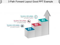 3 path forward layout good ppt example