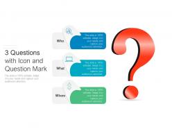 3 questions with icon and question mark
