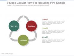 3 Stage Circular Flow For Recycling Ppt Sample