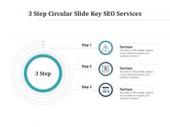 3 step circular slide key seo services infographic template