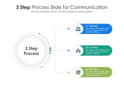 3 step process slide for communication infographic template