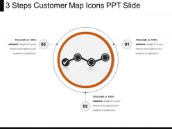 3 steps customer map icons ppt slide