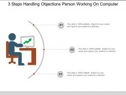 3 steps handling objections person working on computer
