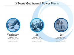 3 types geothermal power plants ppt powerpoint presentation slides good cpb