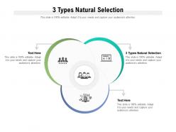 3 types natural selection ppt powerpoint presentation model example file