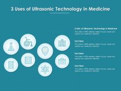 3 uses of ultrasonic technology in medicine ppt powerpoint presentation portfolio structure