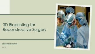 3D Bioprinting For Reconsttuctive Surgery PPT Example ACP