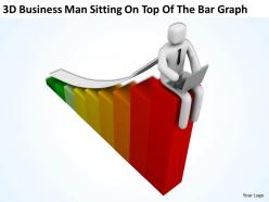 3d business man sitting on top of the bar graph ppt graphics icons