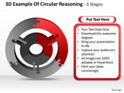 3d example of circular reasoning 3 stages powerpoint templates graphics slides 0712