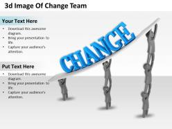 3d image of change team ppt graphics icons powerpoint