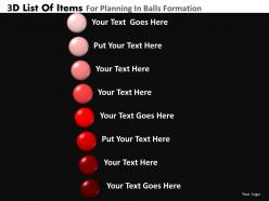 3D List Of Items For Planning In Balls Formation Powerpoint Slides And Ppt Templates DB