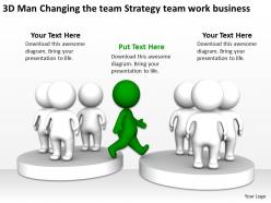 3d man changing the team strategy team work business ppt graphics icons