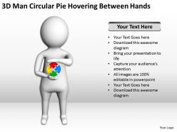 3d man circular pie hovering between hands ppt graphics icons