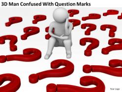 3d man confused with question marks ppt graphics icons powerpoint