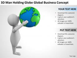 3D Man Holding Globe Global Business Concept Ppt Graphics Icons