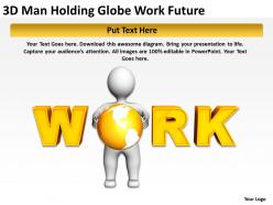 3d man holding globe work future ppt graphic icon