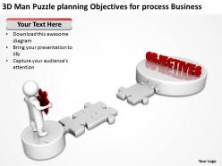 3d man puzzle planning objectives for process business ppt graphics icons