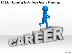 3d man running to achieve future planning ppt graphics icons powerpoint