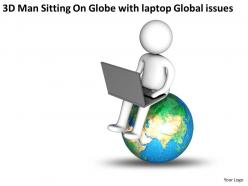 3d man sitting on globe with laptop global issues ppt graphics icons