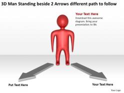 3d man standing beside 2 arrows different path to follow ppt graphics icons