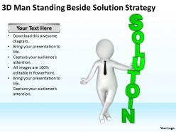 3d man standing beside solution strategy ppt graphics icons powerpoint