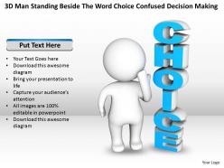 3d man standing beside the word choice confused decision making ppt graphic icon