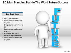 3d man standing beside the word future success ppt graphic icon