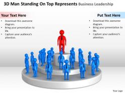 3D Man Standing On Top Represents Business Leadership Ppt Graphics Icons