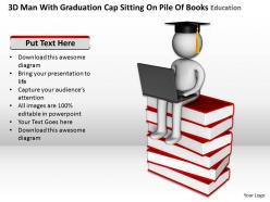 3D Man With Graduation Cap Sitting On Pile Of Books Education Ppt Graphics Icons