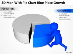 3d Man With Pie Chart Blue Piece Growth Ppt Graphics Icons Powerpoint