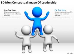 3D Men Conceptual Image Of Leadership Ppt Graphics Icons