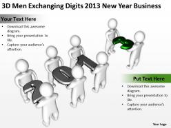 3d men exchanging digits 2013 new year business ppt graphics icons