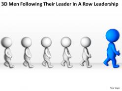 3d men following their leader in a row leadership ppt graphics icons powerpoint