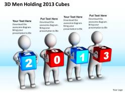 3d men holding 2013 cubes new year concept ppt graphics icons