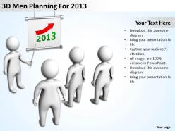 3d men planning for 2013 ppt graphics icons powerpoint