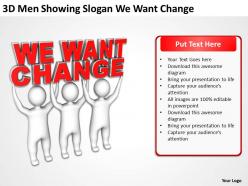 3d men showing slogan we want change ppt graphics icons powerpoint