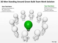 3d men standing around green bulb team work solution ppt graphics icons
