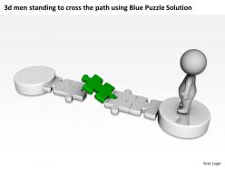 3d men standing to cross the path using blue puzzle solution ppt graphic icon
