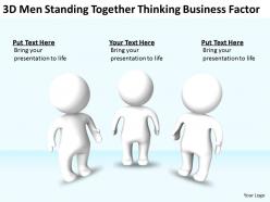 3D men standing together thinking Business factor Ppt Graphics Icons