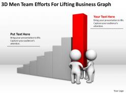 3d men team efforts for lifting business graph ppt graphics icons powerpoint