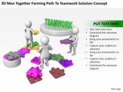 3d men together forming path to teamwork solution concept ppt graphics icons powerpoint