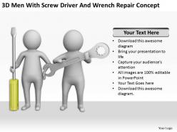 3D Men With Screw Driver And Wrench Repair Concept Ppt Graphics Icons Powerpoint