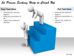3d person seeking help to climb up ppt graphics icons powerpoint