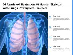 3d rendered illustration of human skeleton with lungs template ppt powerpoint