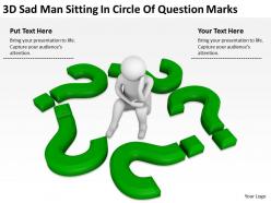 3D Sad Man Sitting In Circle Of Question Marks Ppt Graphics Icons PowerPoint