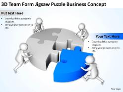 3D Team Form Jigsaw Puzzle Business Concept Ppt Graphics Icons Powerpoint