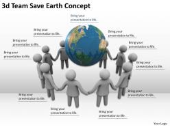 3d team save earth concept ppt graphics icons powerpoint