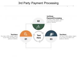 3rd party payment processing ppt powerpoint presentation layouts graphics cpb